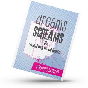 dreams SCREAMS & washing machines poetry book